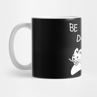 be good do good,cat Mug